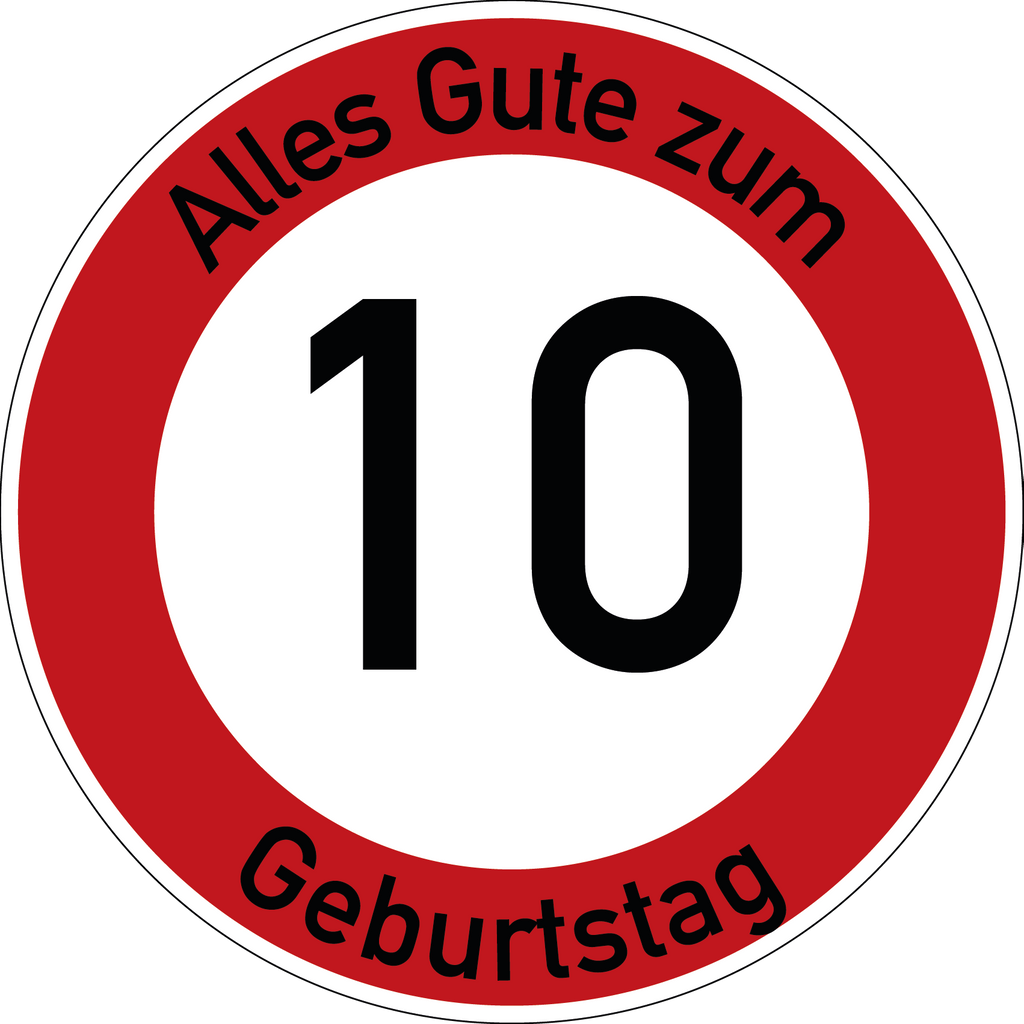 Geburtstag Verkehrsschild Durchfahrt verboten mit Alter Ø60 cm Aluminium