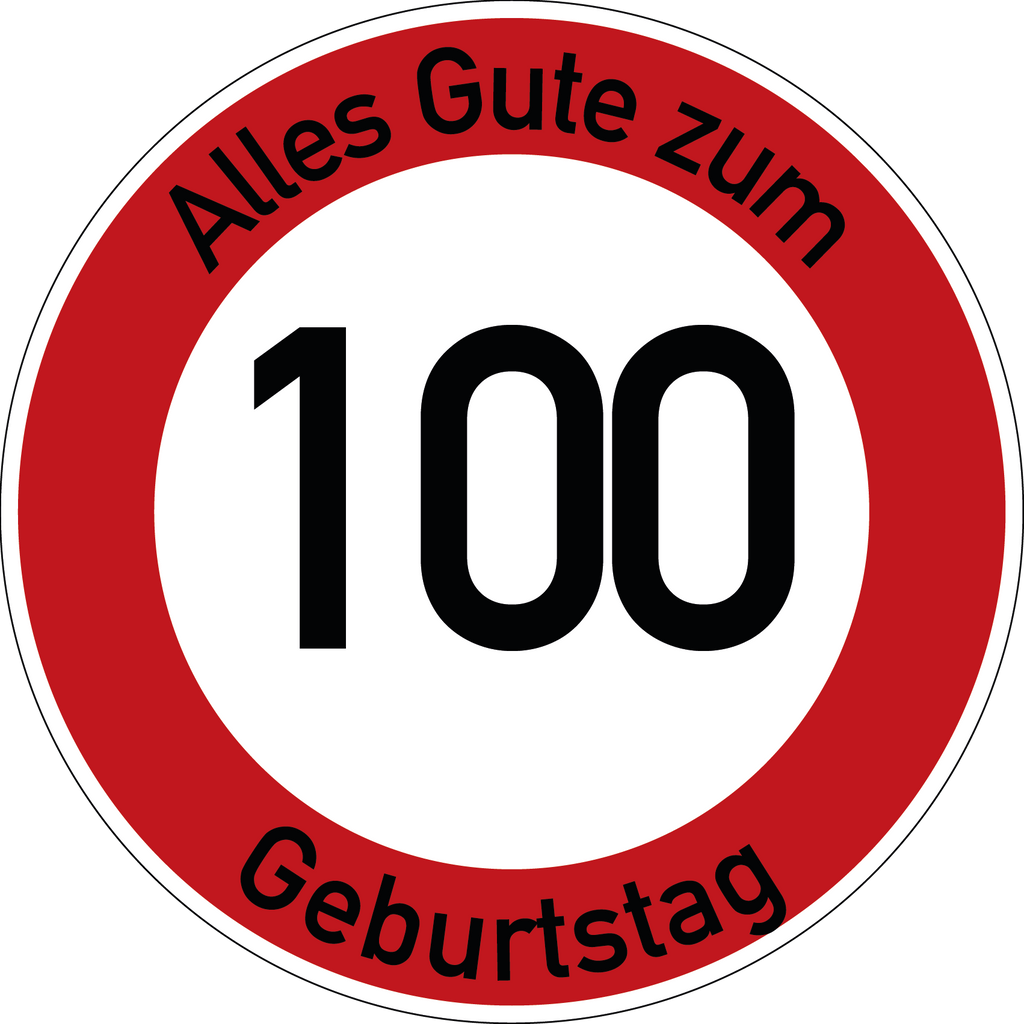 Geburtstag Verkehrsschild Durchfahrt verboten mit Alter Ø60 cm Aluminium
