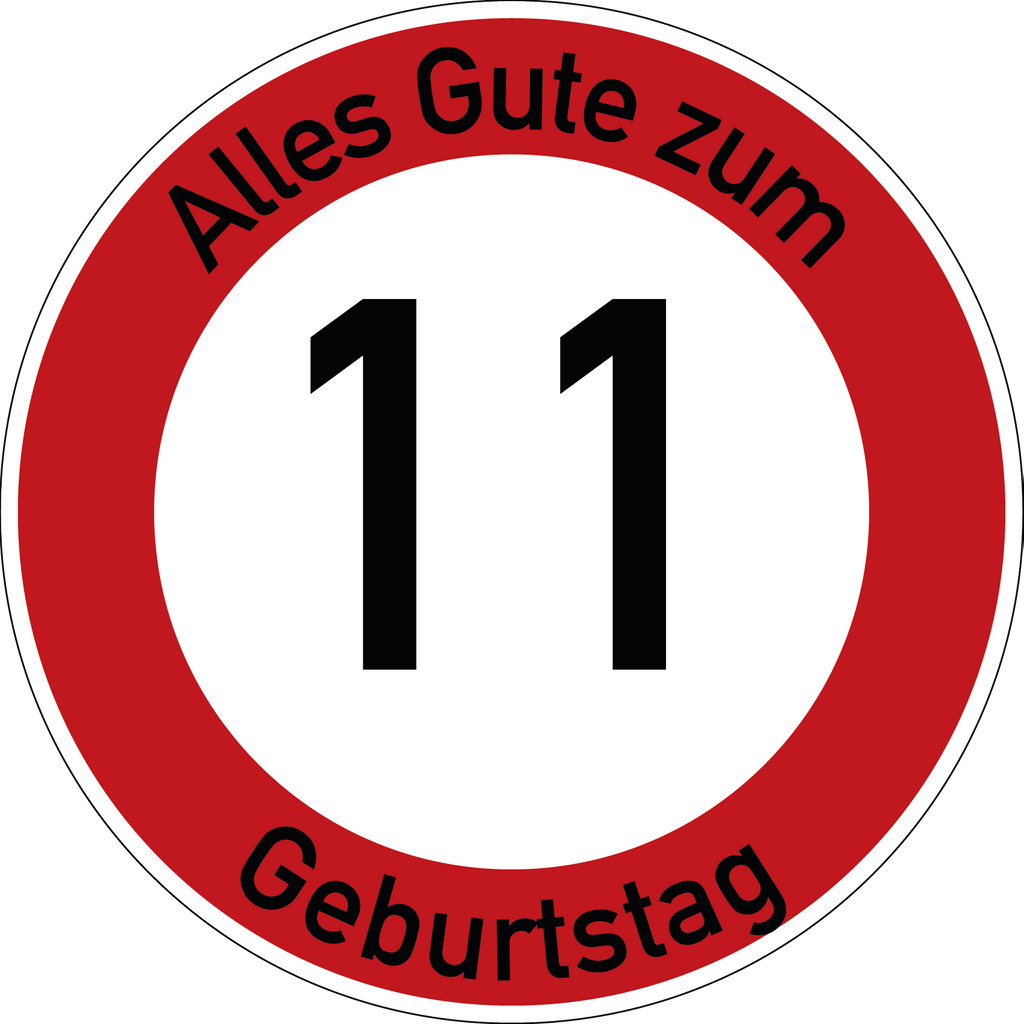 Geburtstag Verkehrsschild Durchfahrt verboten mit Alter Ø60 cm Aluminium