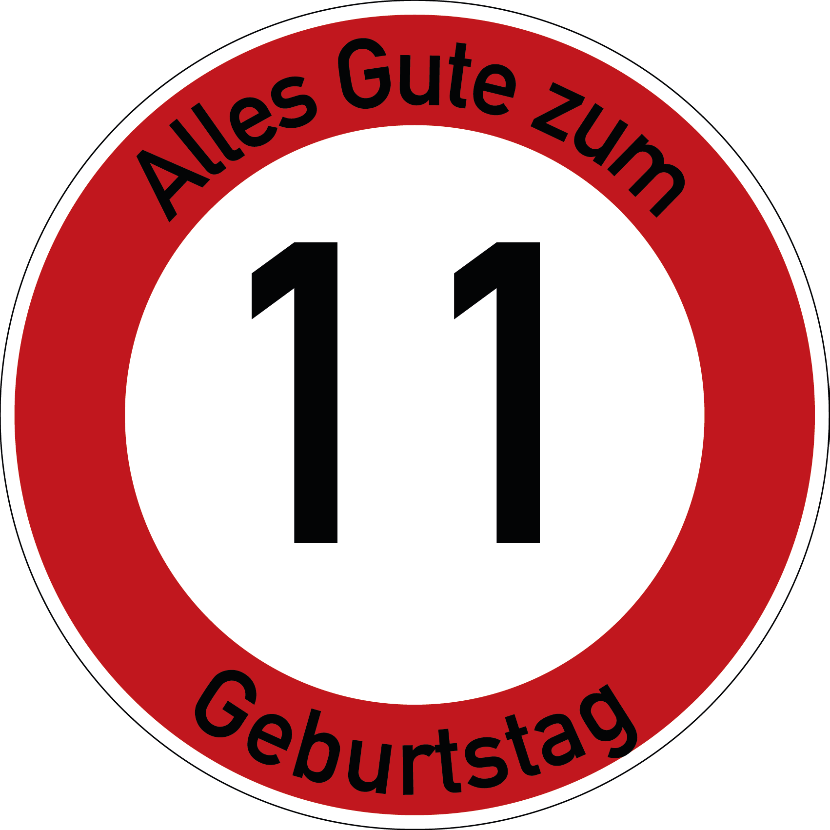 Geburtstag Verkehrsschild Durchfahrt verboten mit Alter Ø60 cm Aluminium