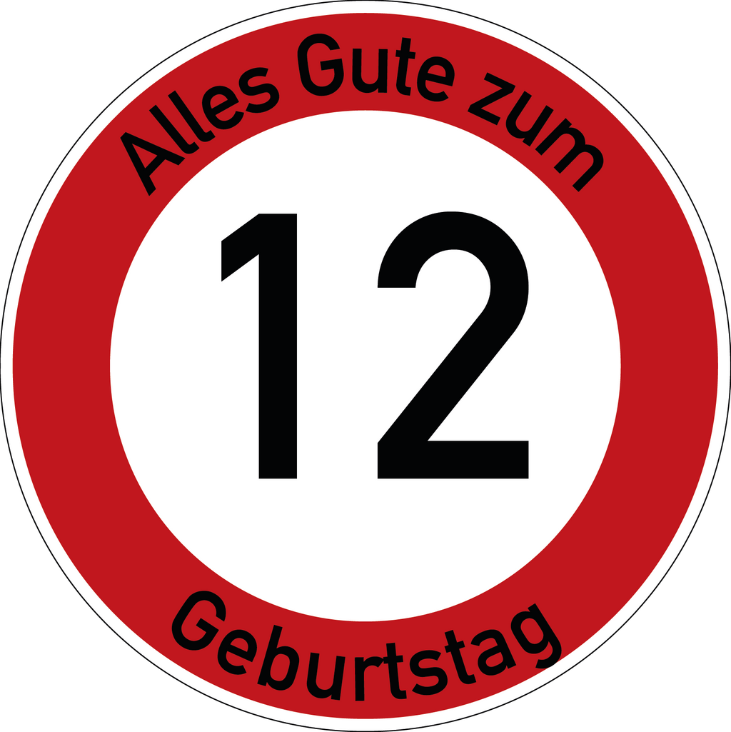 Geburtstag Verkehrsschild Durchfahrt verboten mit Alter Ø60 cm Aluminium