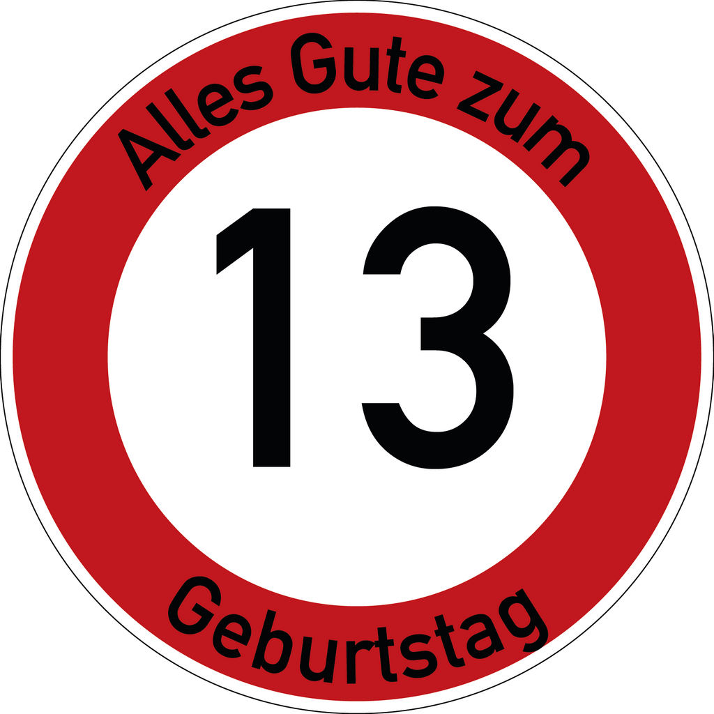 Geburtstag Verkehrsschild Durchfahrt verboten mit Alter Ø60 cm Aluminium