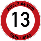 Geburtstag Verkehrsschild Durchfahrt verboten mit Alter Ø60 cm Aluminium