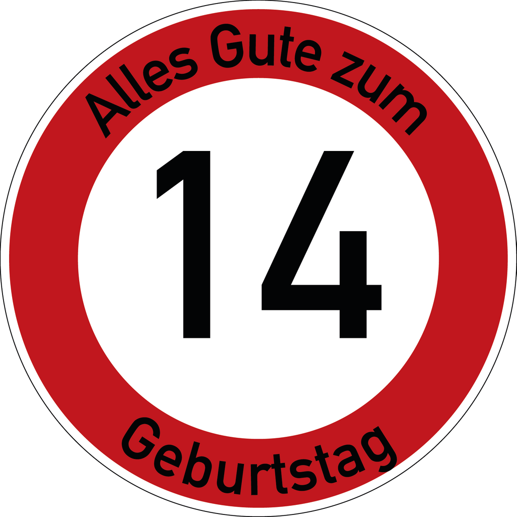 Geburtstag Verkehrsschild Durchfahrt verboten mit Alter Ø60 cm Aluminium