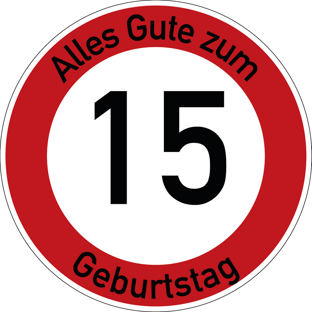 Geburtstag Verkehrsschild Durchfahrt verboten mit Alter Ø60 cm Aluminium