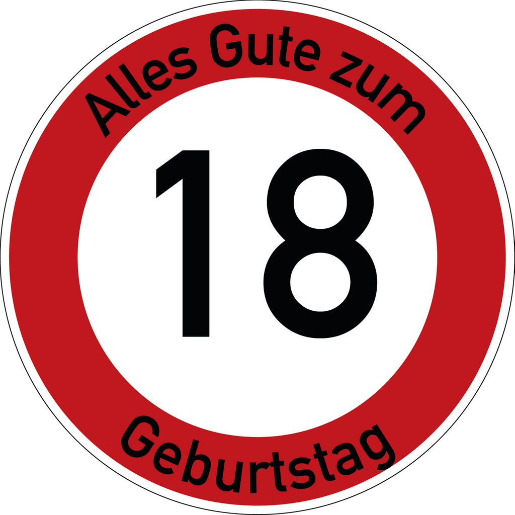 Geburtstag Verkehrsschild Durchfahrt verboten mit Alter Ø60 cm Aluminium
