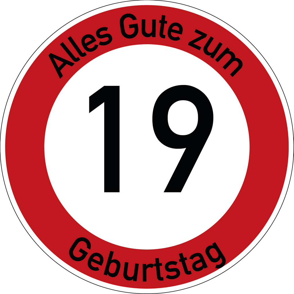 Geburtstag Verkehrsschild Durchfahrt verboten mit Alter Ø60 cm Aluminium