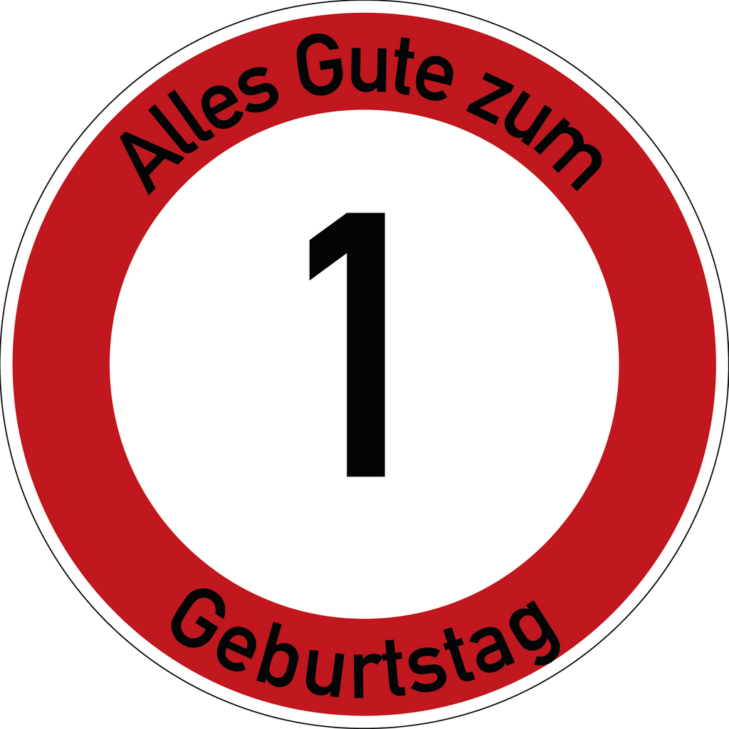 Geburtstag Verkehrsschild Durchfahrt verboten mit Alter Ø60 cm Aluminium