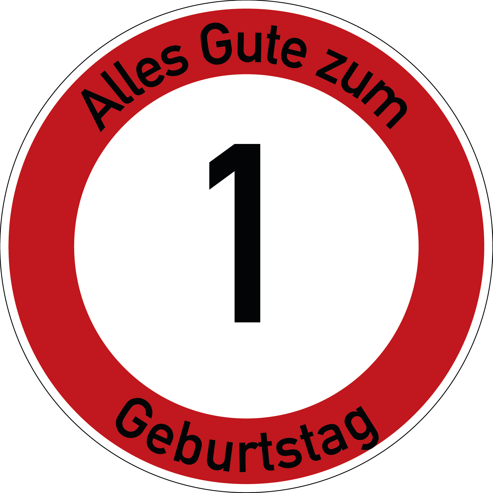 Geburtstag Verkehrsschild Durchfahrt verboten mit Alter Ø60 cm Aluminium