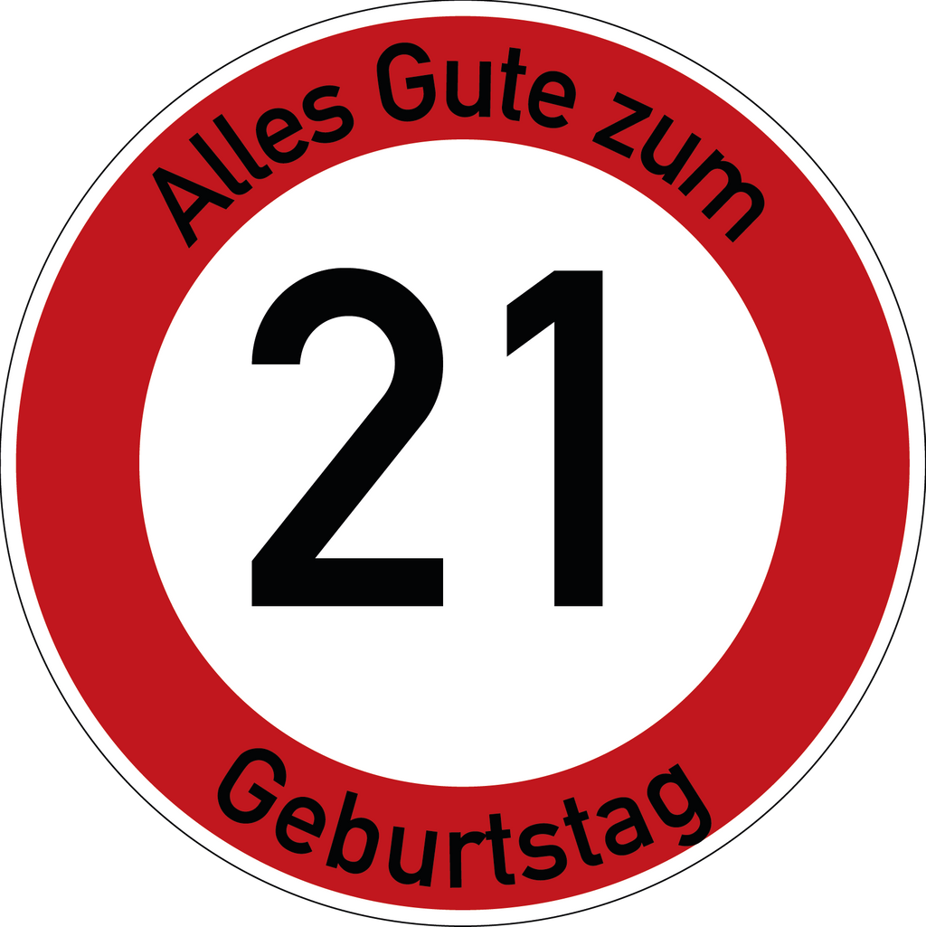 Geburtstag Verkehrsschild Durchfahrt verboten mit Alter Ø60 cm Aluminium