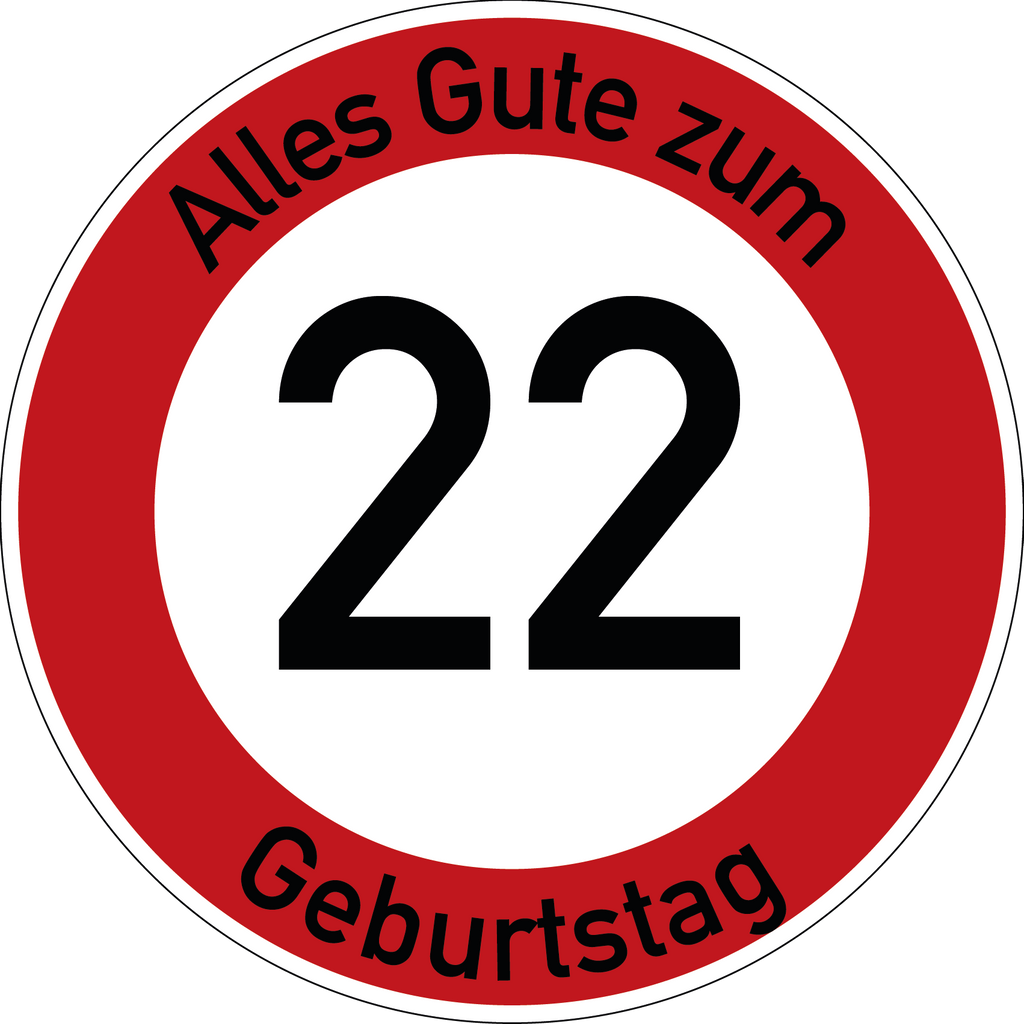 Geburtstag Verkehrsschild Durchfahrt verboten mit Alter Ø60 cm Aluminium