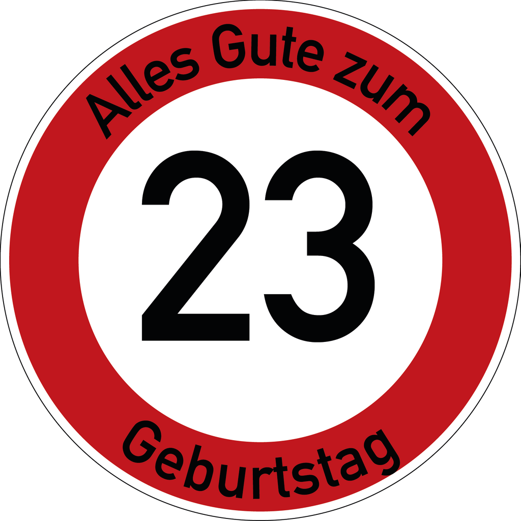 Geburtstag Verkehrsschild Durchfahrt verboten mit Alter Ø60 cm Aluminium