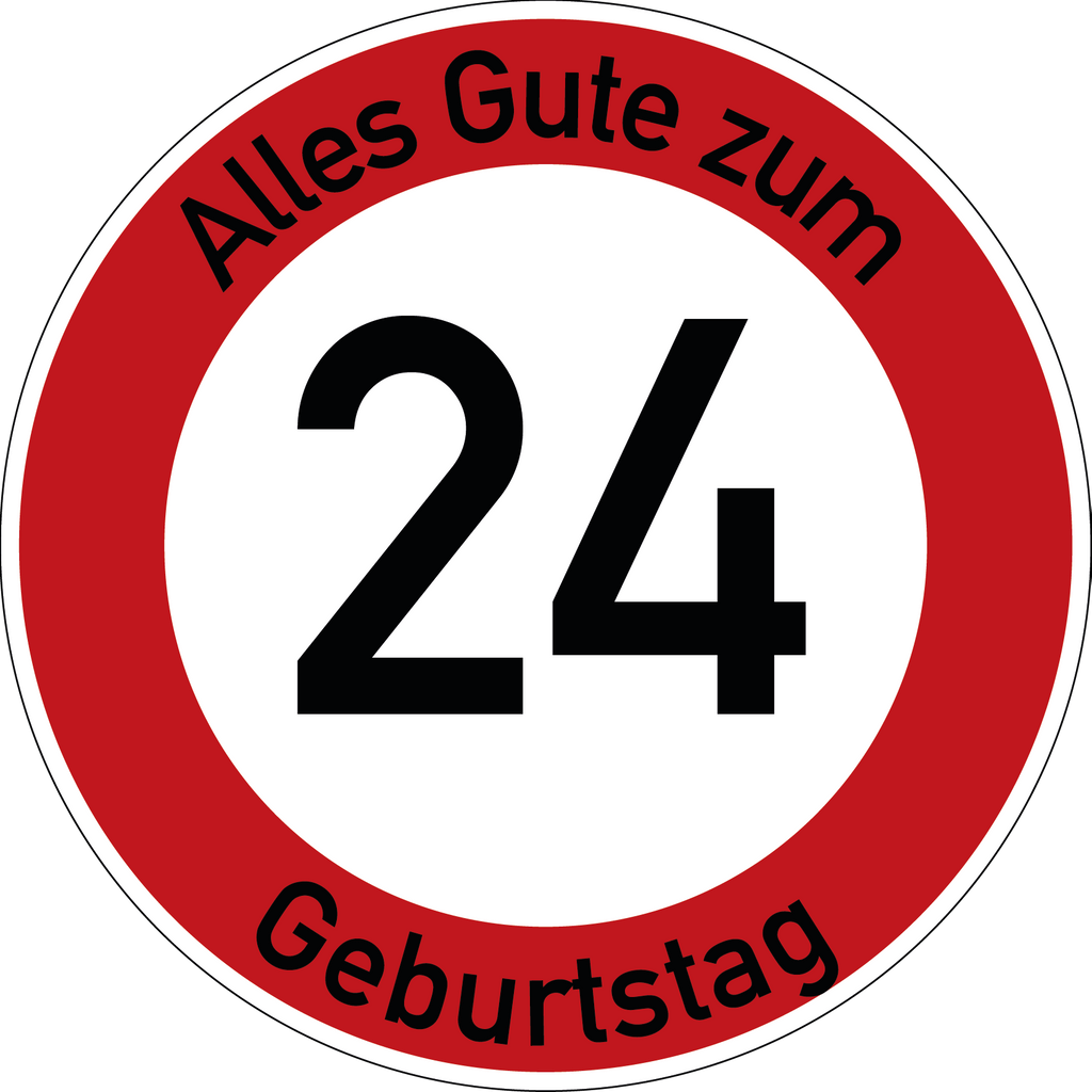 Geburtstag Verkehrsschild Durchfahrt verboten mit Alter Ø60 cm Aluminium