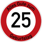Geburtstag Verkehrsschild Durchfahrt verboten mit Alter Ø60 cm Aluminium