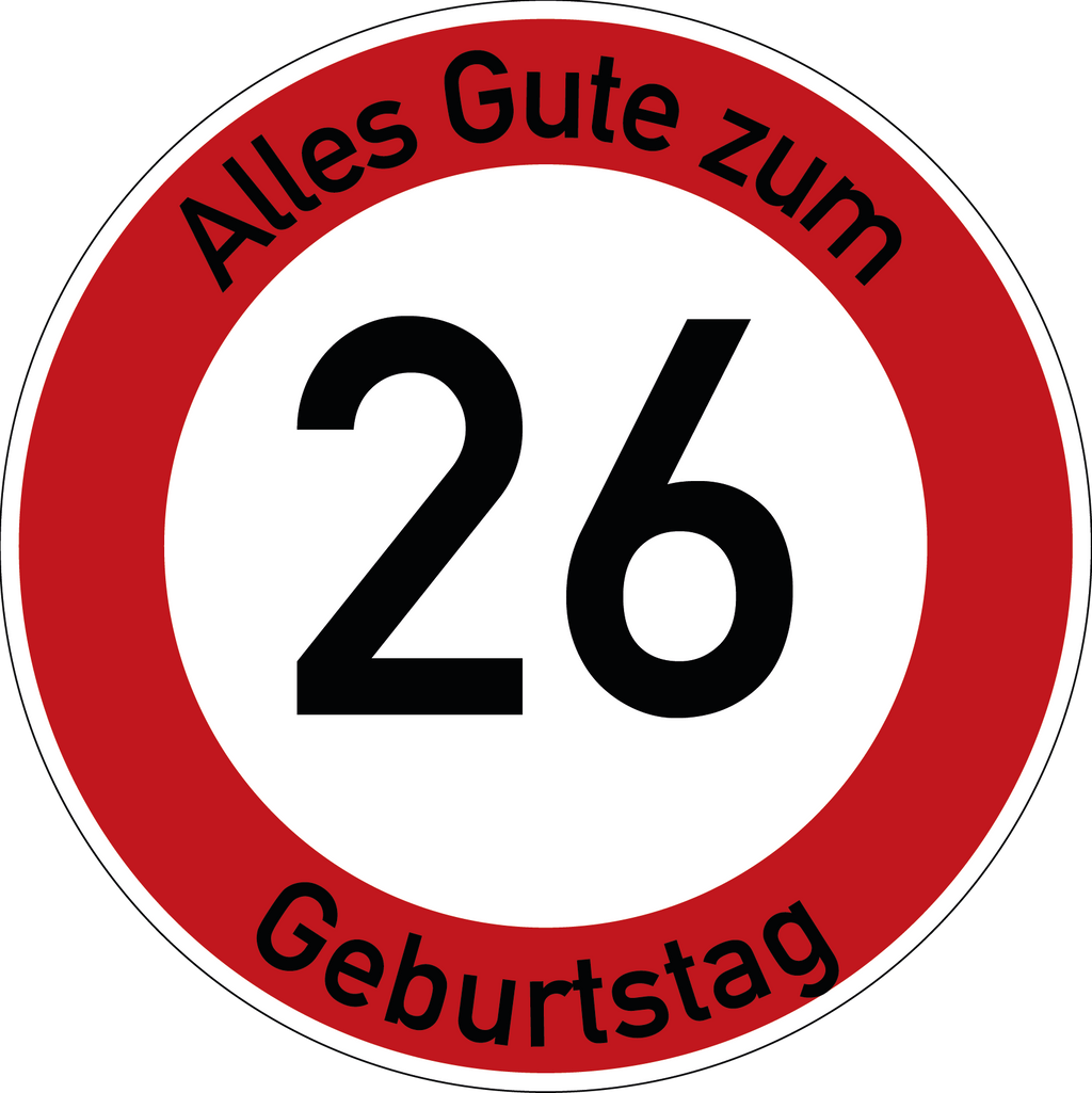 Geburtstag Verkehrsschild Durchfahrt verboten mit Alter Ø60 cm Aluminium