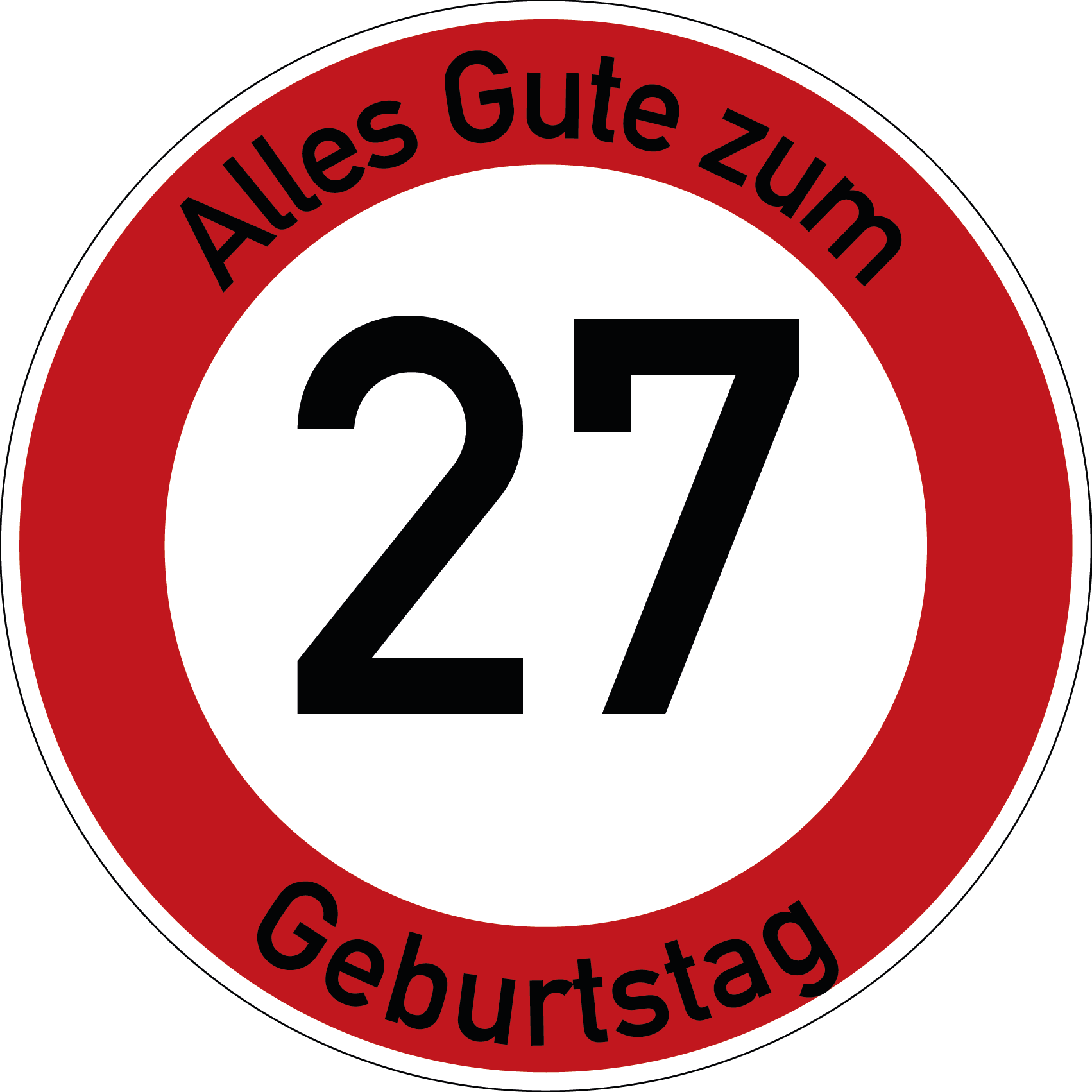 Geburtstag Verkehrsschild Durchfahrt verboten mit Alter Ø60 cm Aluminium