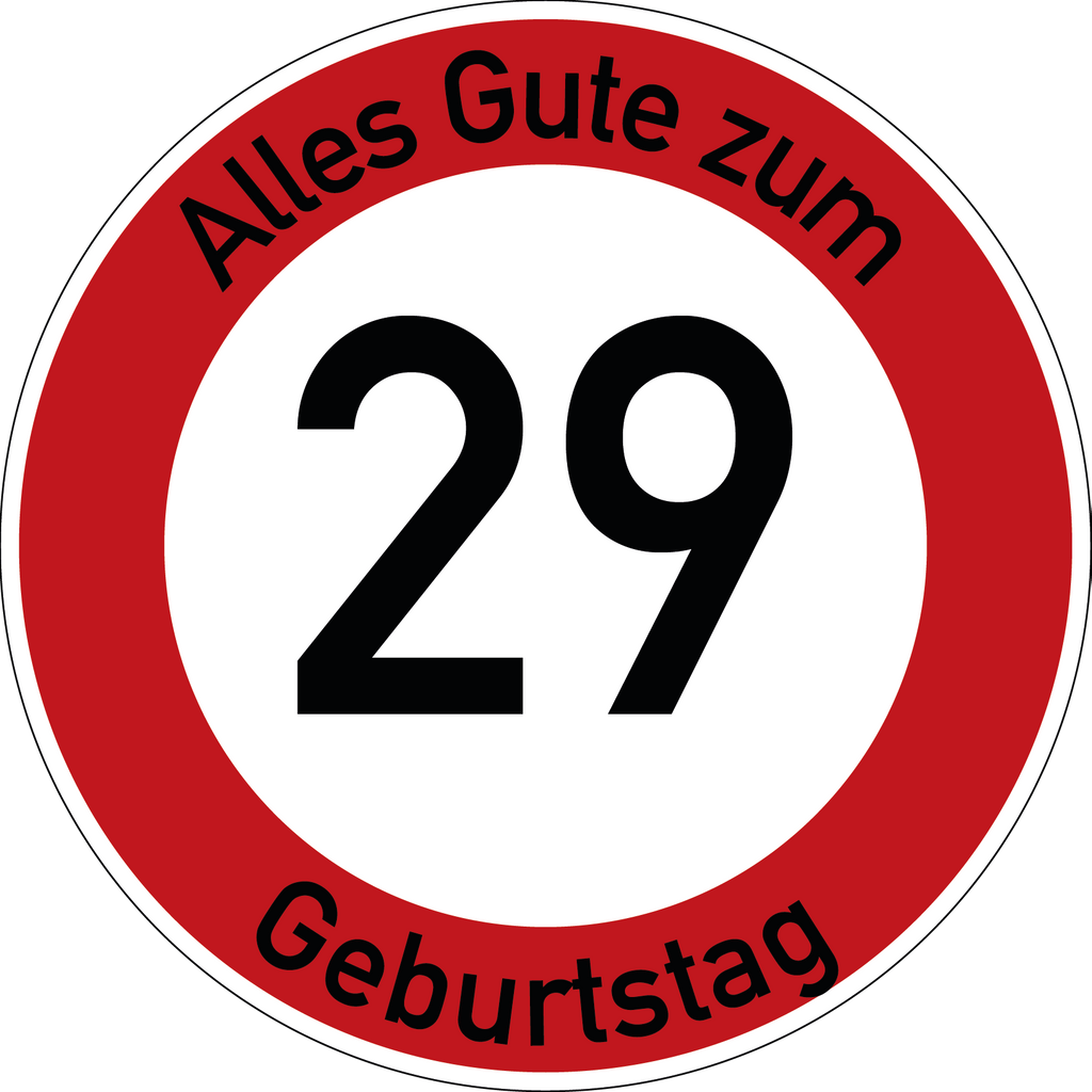 Geburtstag Verkehrsschild Durchfahrt verboten mit Alter Ø60 cm Aluminium