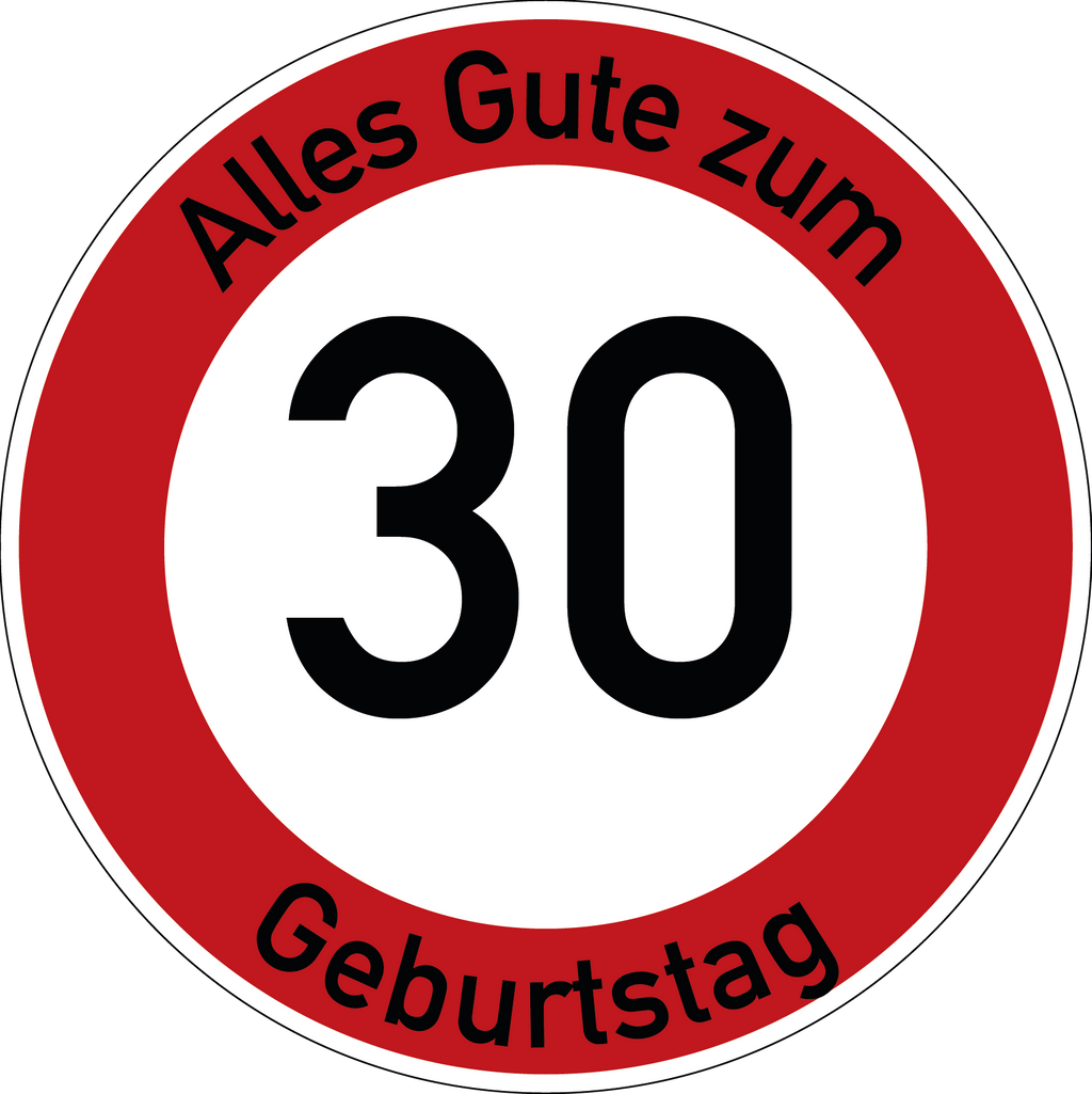 Geburtstag Verkehrsschild Durchfahrt verboten mit Alter Ø60 cm Aluminium