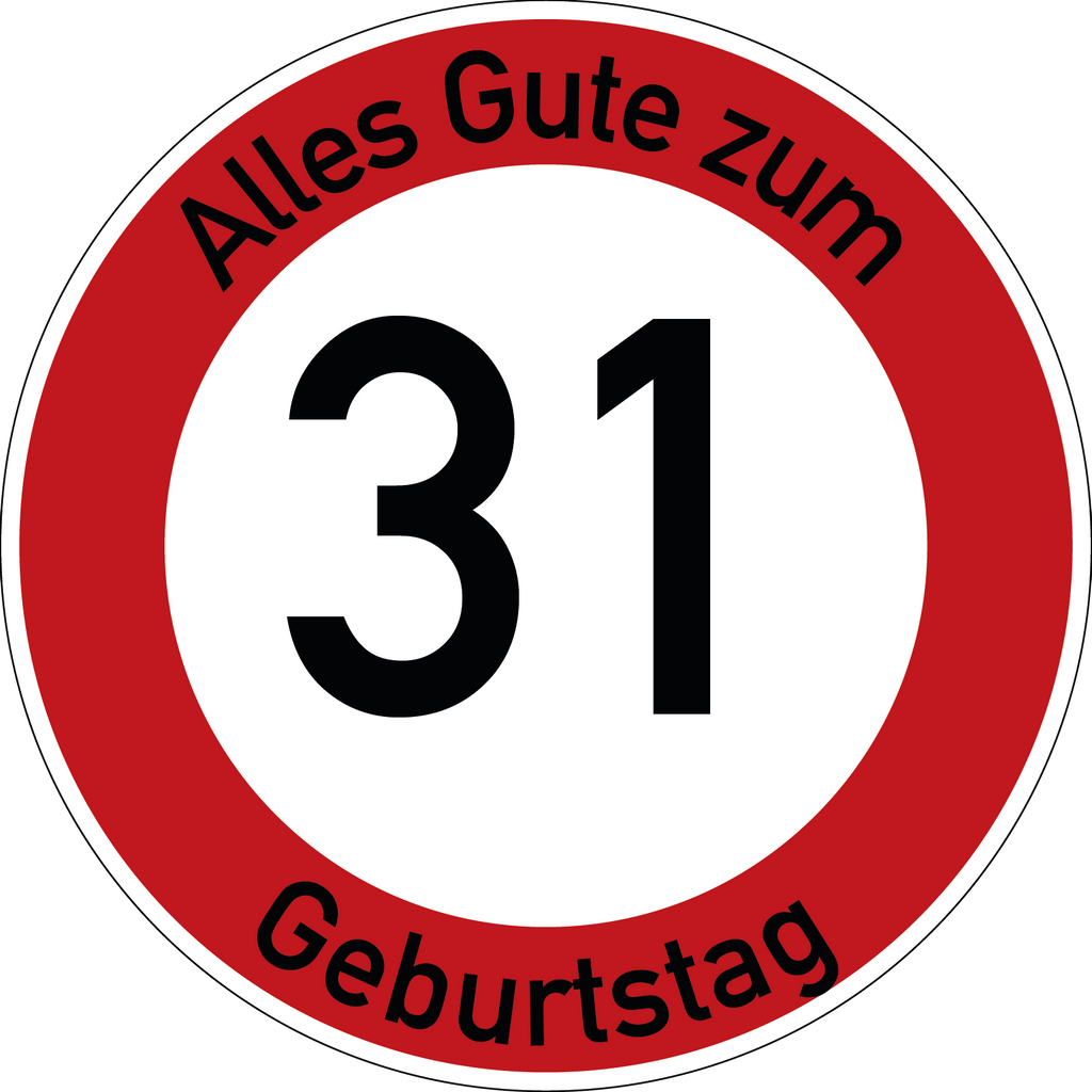 Geburtstag Verkehrsschild Durchfahrt verboten mit Alter Ø60 cm Aluminium