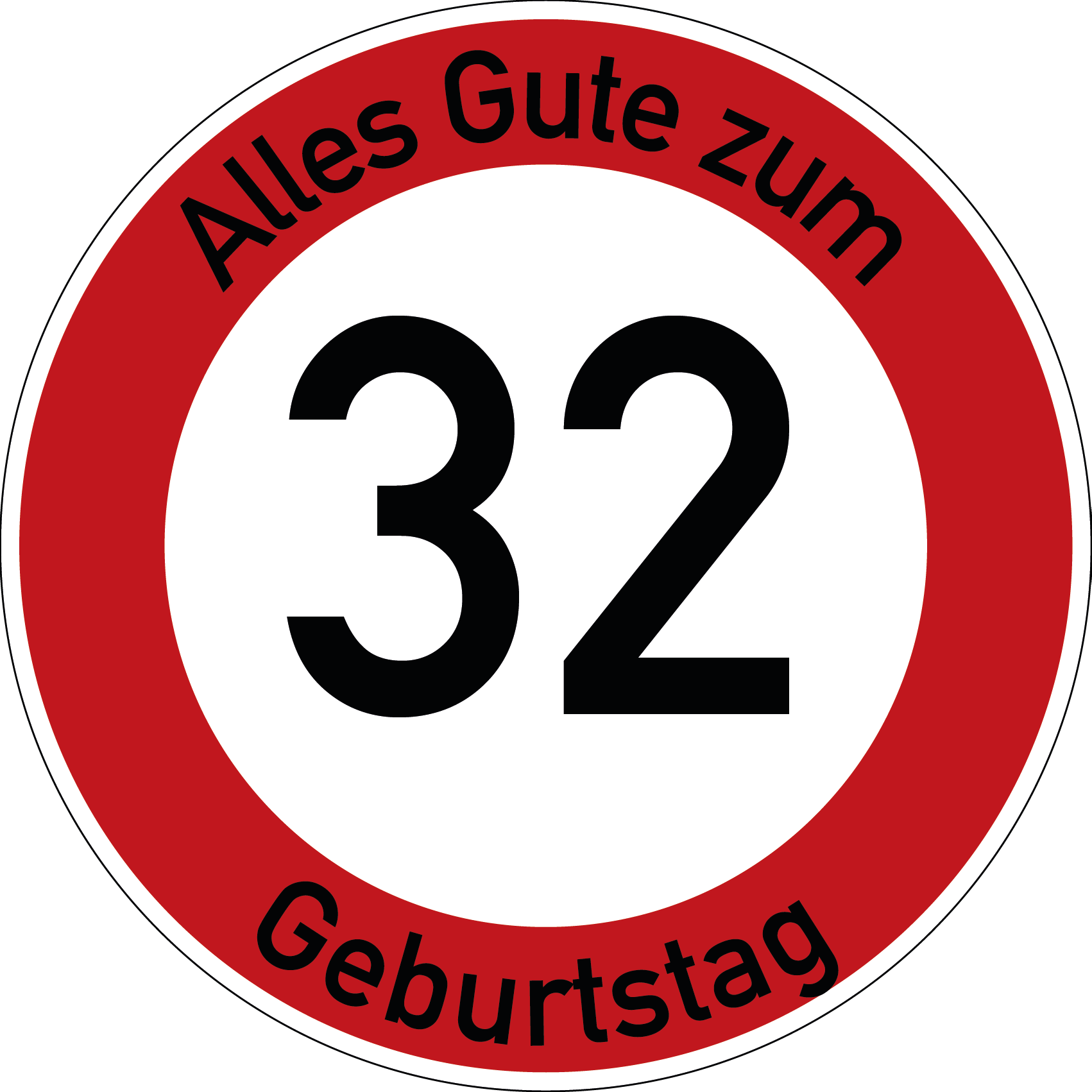 Geburtstag Verkehrsschild Durchfahrt verboten mit Alter Ø60 cm Aluminium