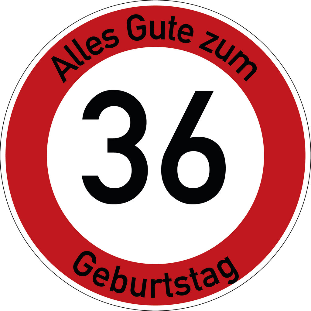 Geburtstag Verkehrsschild Durchfahrt verboten mit Alter Ø60 cm Aluminium