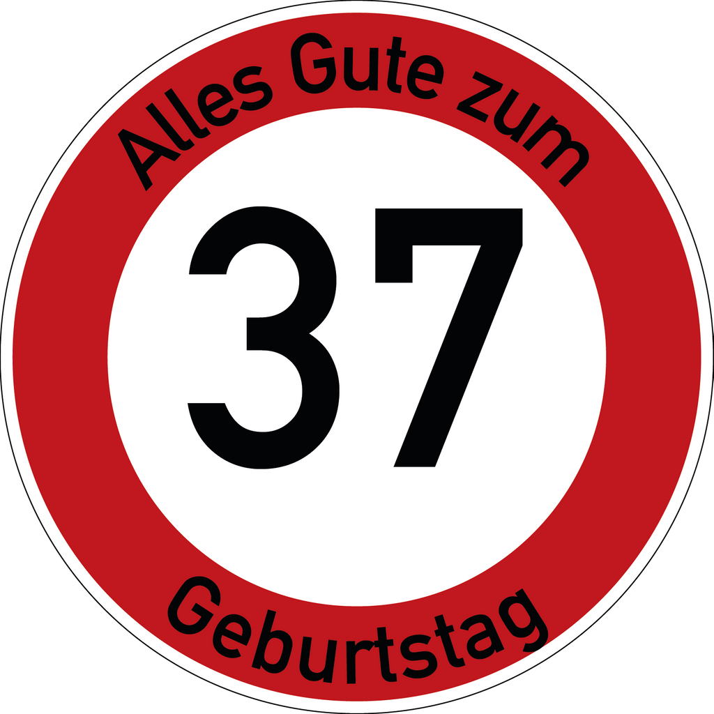 Geburtstag Verkehrsschild Durchfahrt verboten mit Alter Ø60 cm Aluminium