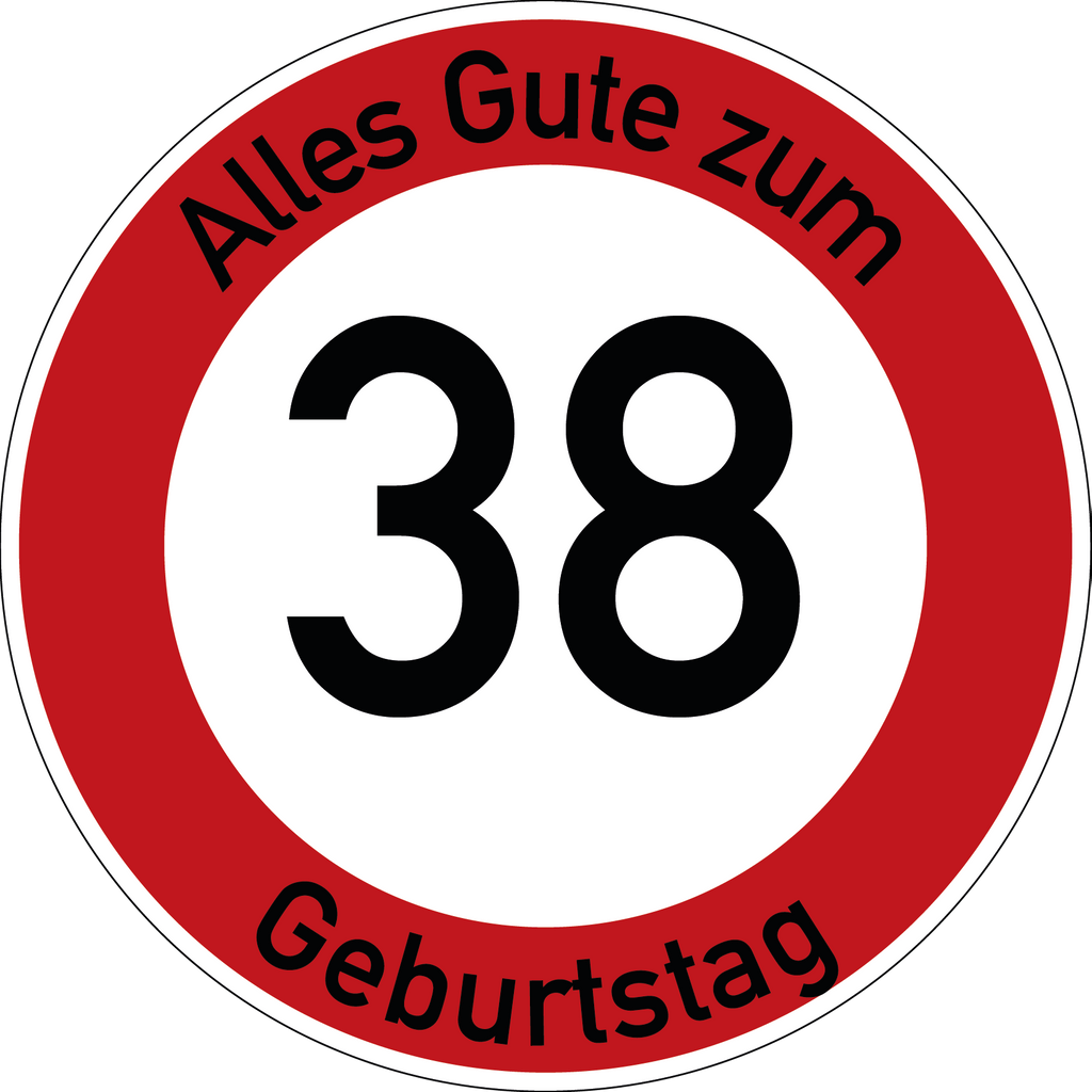 Geburtstag Verkehrsschild Durchfahrt verboten mit Alter Ø60 cm Aluminium