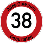 Geburtstag Verkehrsschild Durchfahrt verboten mit Alter Ø60 cm Aluminium