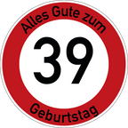 Geburtstag Verkehrsschild Durchfahrt verboten mit Alter Ø60 cm Aluminium