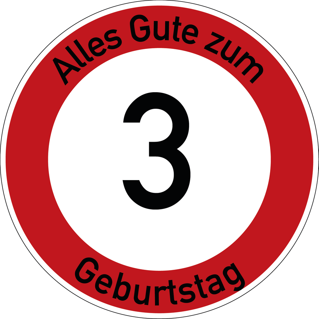 Geburtstag Verkehrsschild Durchfahrt verboten mit Alter Ø60 cm Aluminium