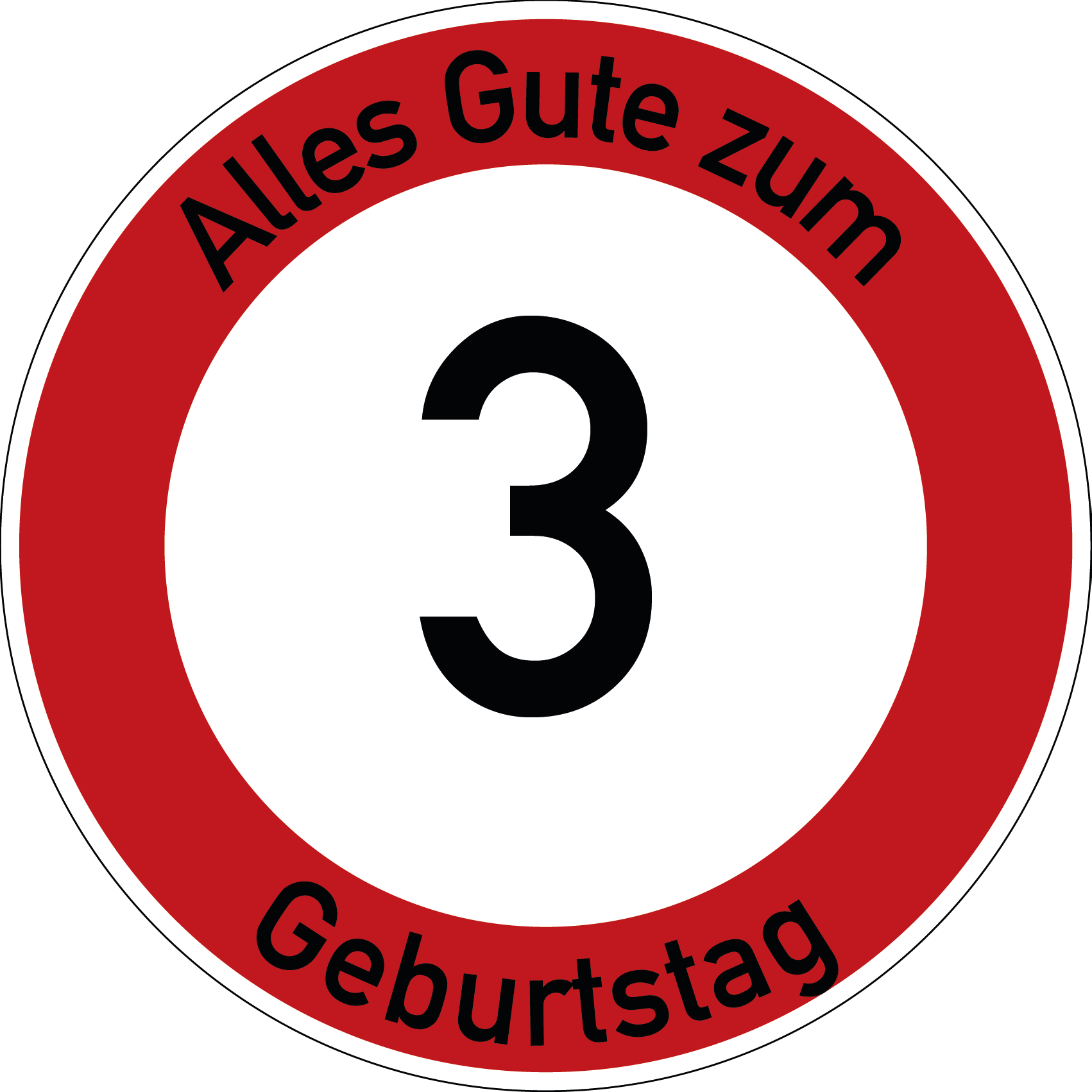 Geburtstag Verkehrsschild Durchfahrt verboten mit Alter Ø60 cm Aluminium