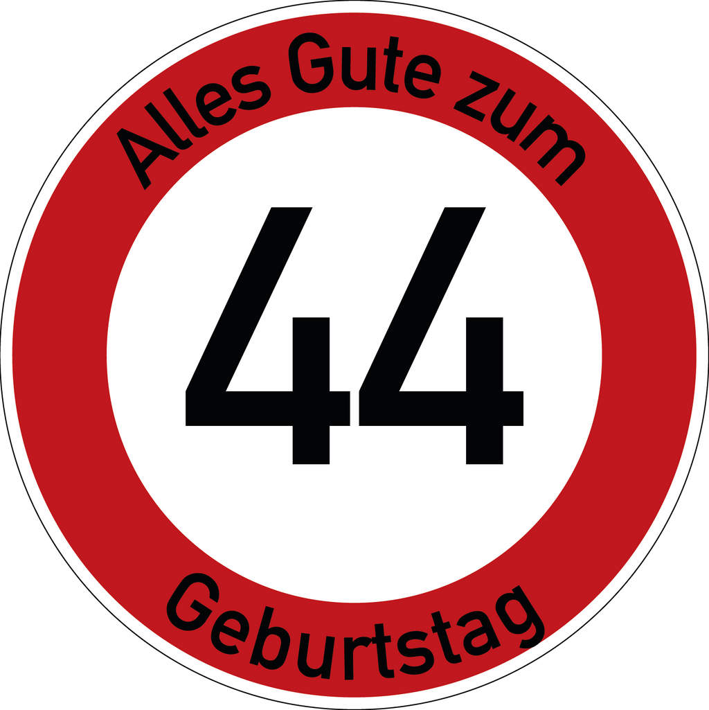 Geburtstag Verkehrsschild Durchfahrt verboten mit Alter Ø60 cm Aluminium