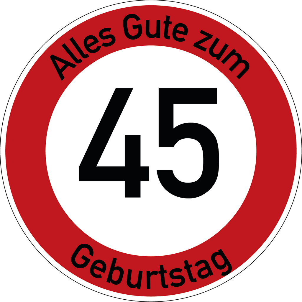 Geburtstag Verkehrsschild Durchfahrt verboten mit Alter Ø60 cm Aluminium