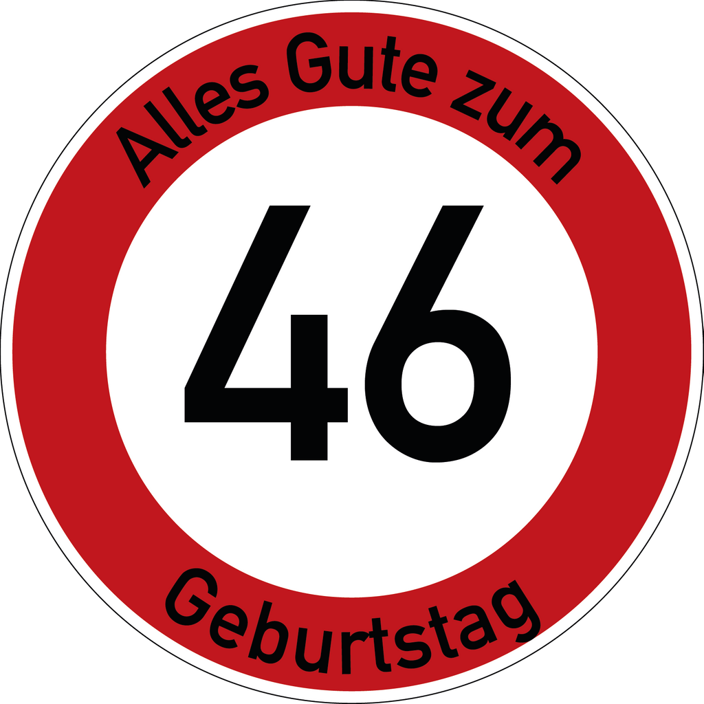 Geburtstag Verkehrsschild Durchfahrt verboten mit Alter Ø60 cm Aluminium