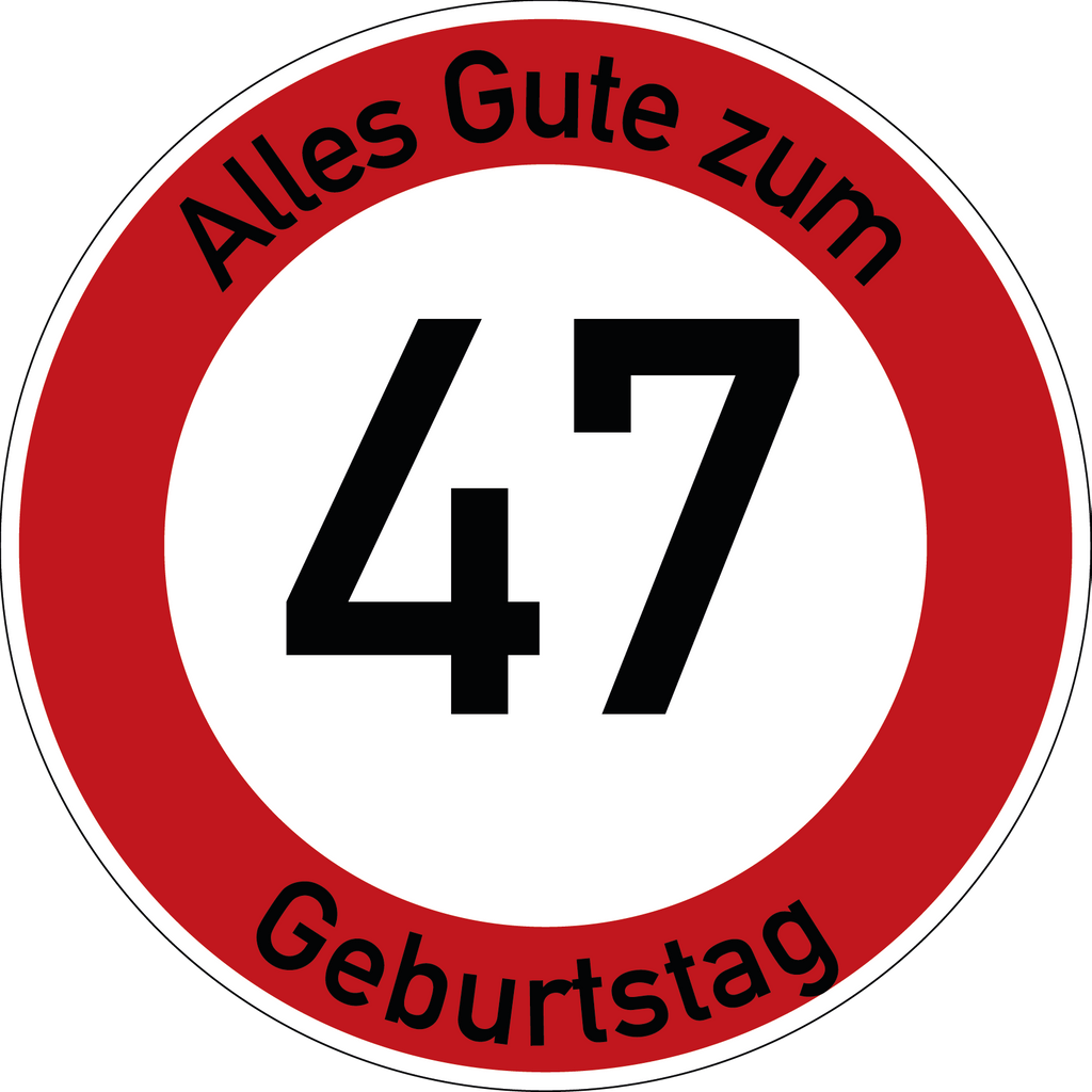 Geburtstag Verkehrsschild Durchfahrt verboten mit Alter Ø60 cm Aluminium