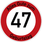 Geburtstag Verkehrsschild Durchfahrt verboten mit Alter Ø60 cm Aluminium