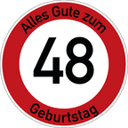 Geburtstag Verkehrsschild Durchfahrt verboten mit Alter Ø60 cm Aluminium