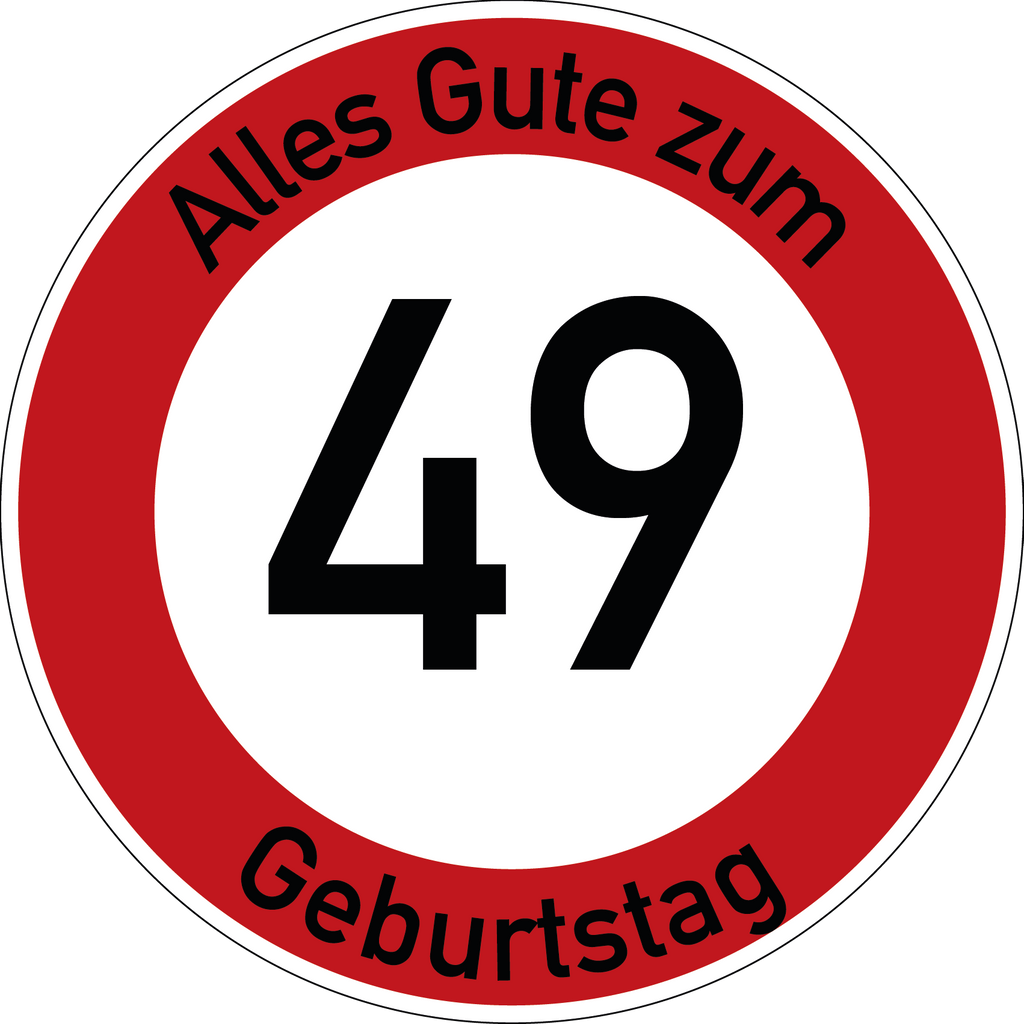 Geburtstag Verkehrsschild Durchfahrt verboten mit Alter Ø60 cm Aluminium