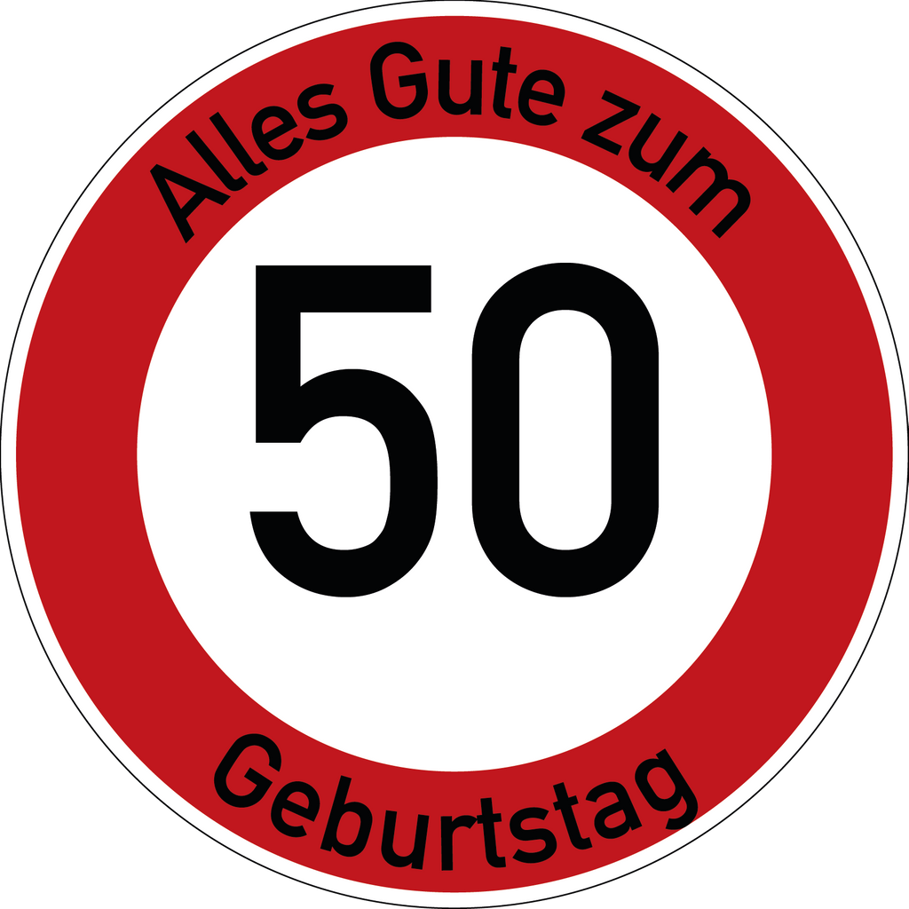 Geburtstag Verkehrsschild Durchfahrt verboten mit Alter Ø60 cm Aluminium