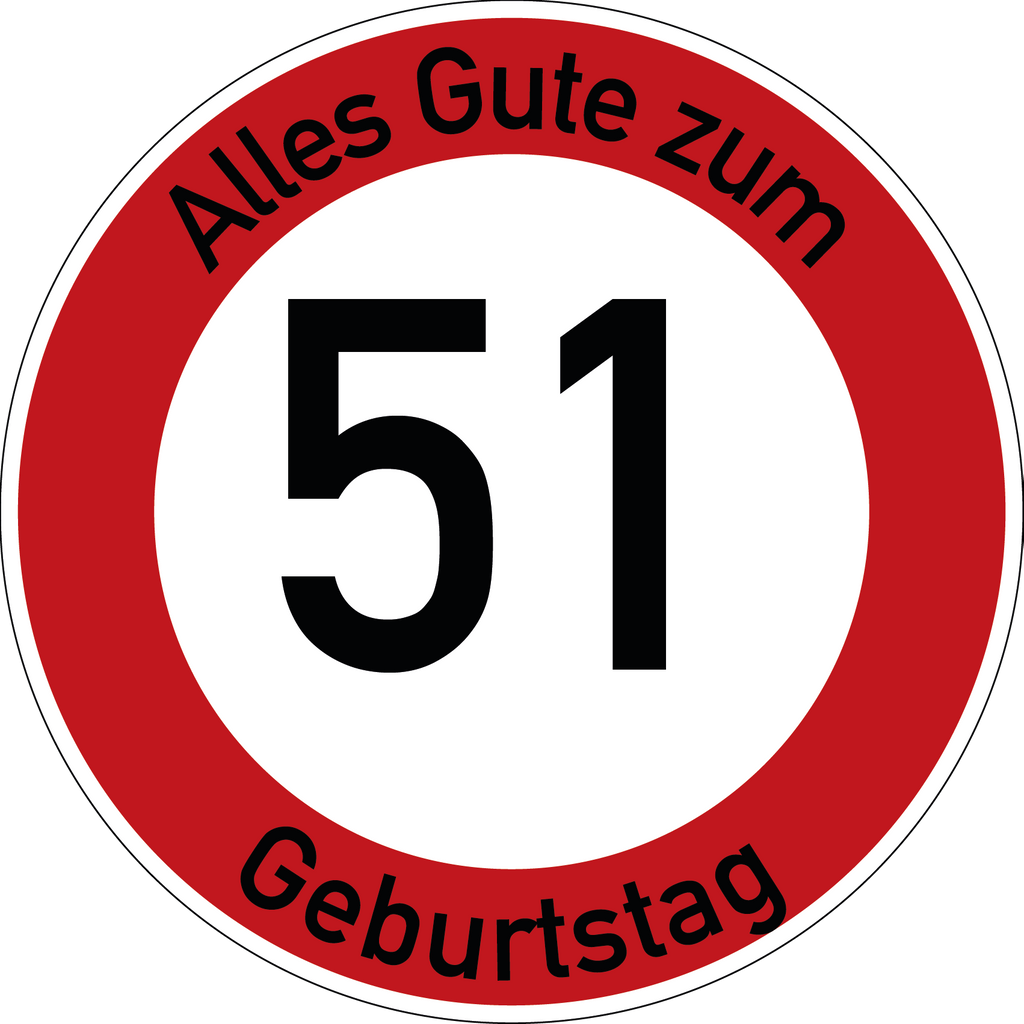 Geburtstag Verkehrsschild Durchfahrt verboten mit Alter Ø60 cm Aluminium