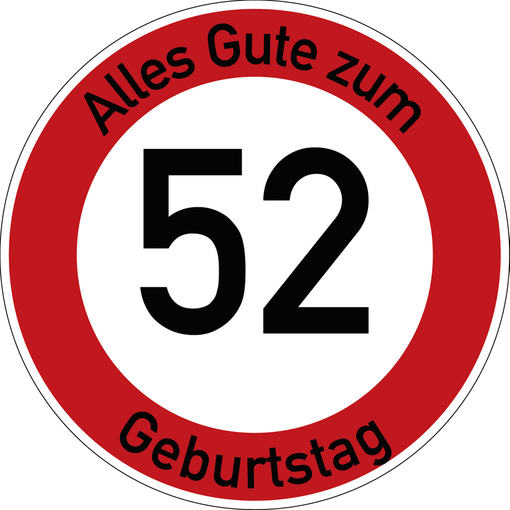 Geburtstag Verkehrsschild Durchfahrt verboten mit Alter Ø60 cm Aluminium