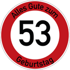 Geburtstag Verkehrsschild Durchfahrt verboten mit Alter Ø60 cm Aluminium