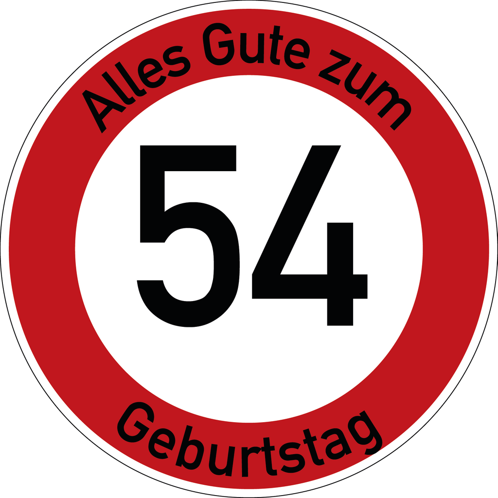 Geburtstag Verkehrsschild Durchfahrt verboten mit Alter Ø60 cm Aluminium