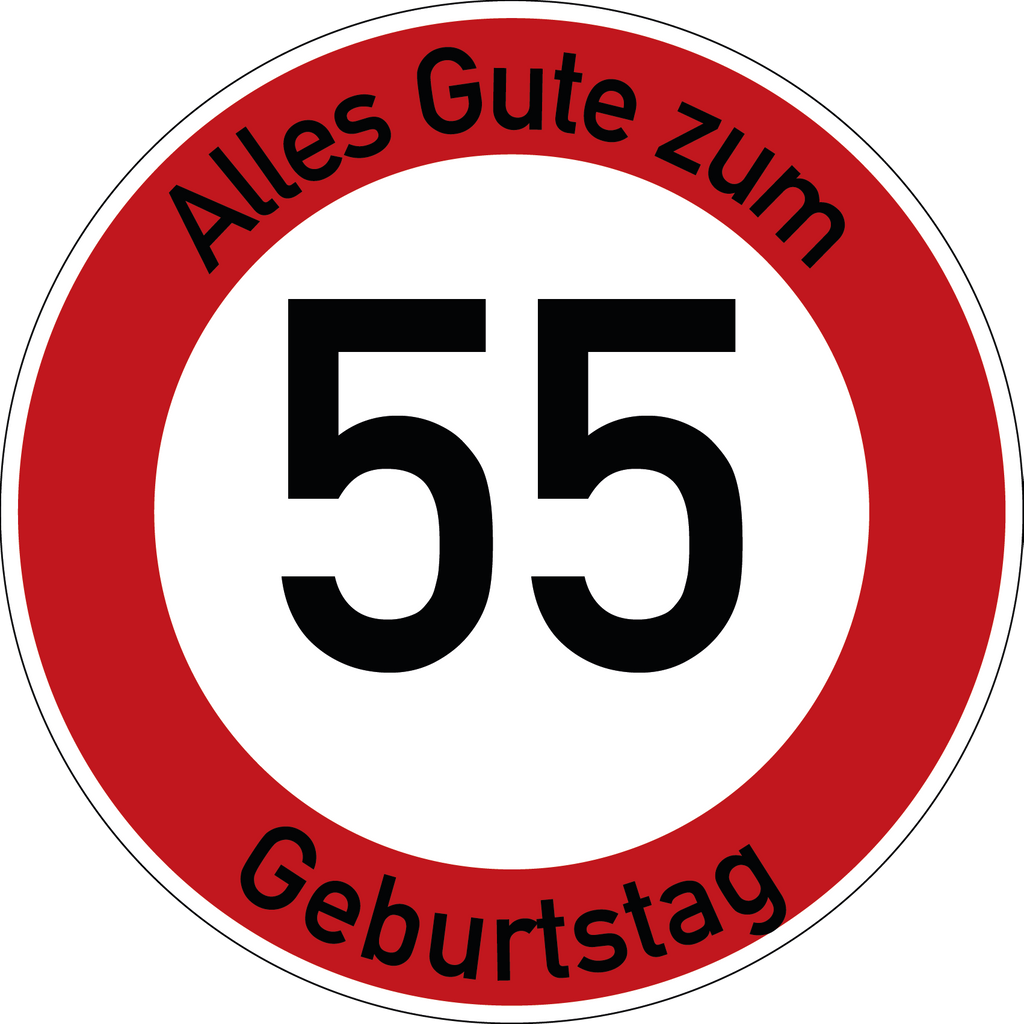 Geburtstag Verkehrsschild Durchfahrt verboten mit Alter Ø60 cm Aluminium