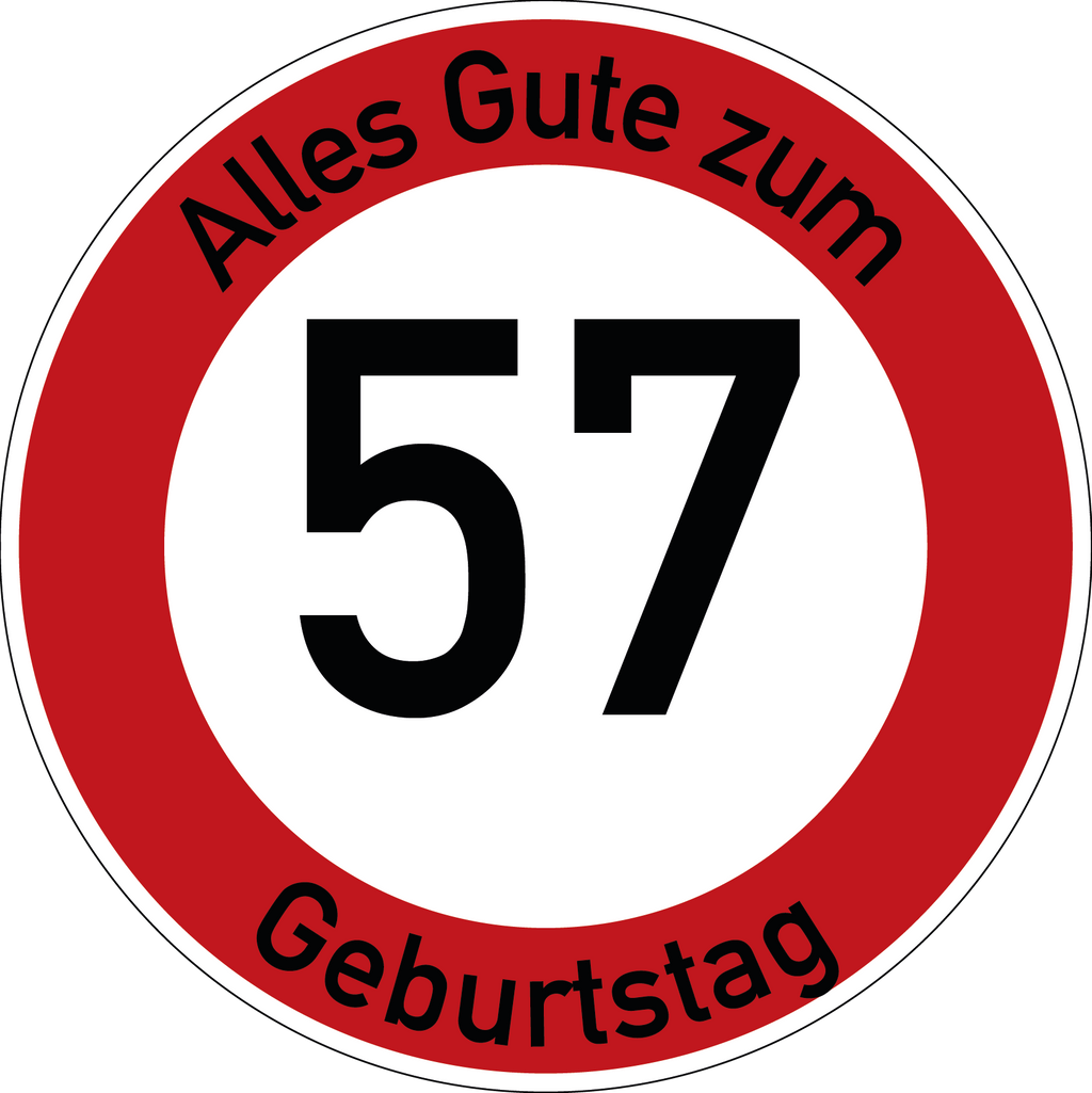 Geburtstag Verkehrsschild Durchfahrt verboten mit Alter Ø60 cm Aluminium