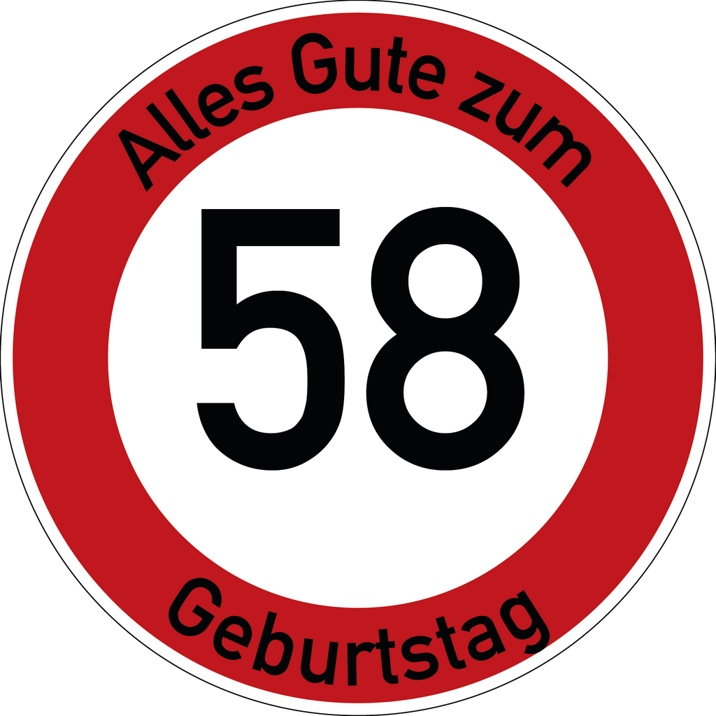 Geburtstag Verkehrsschild Durchfahrt verboten mit Alter Ø60 cm Aluminium