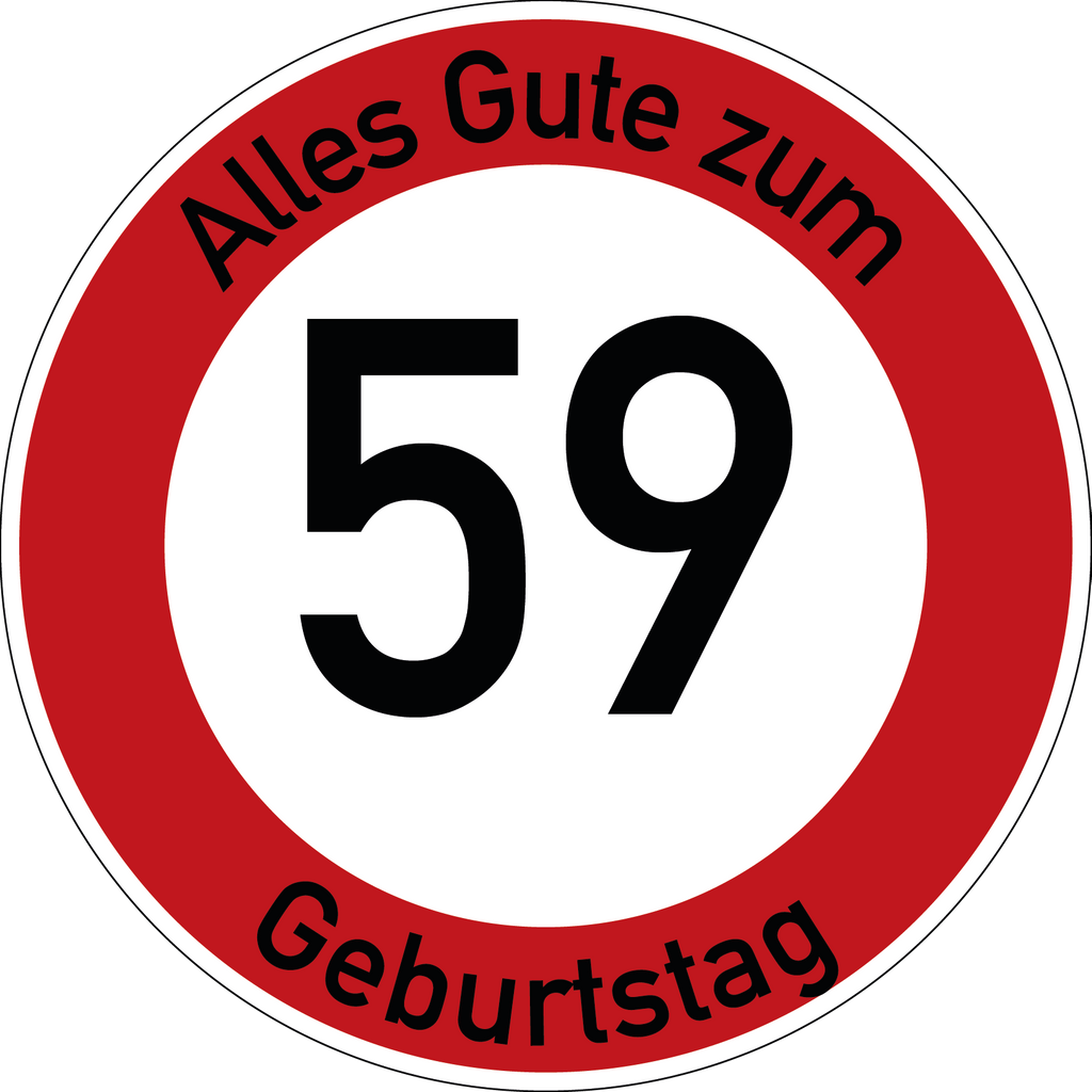 Geburtstag Verkehrsschild Durchfahrt verboten mit Alter Ø60 cm Aluminium