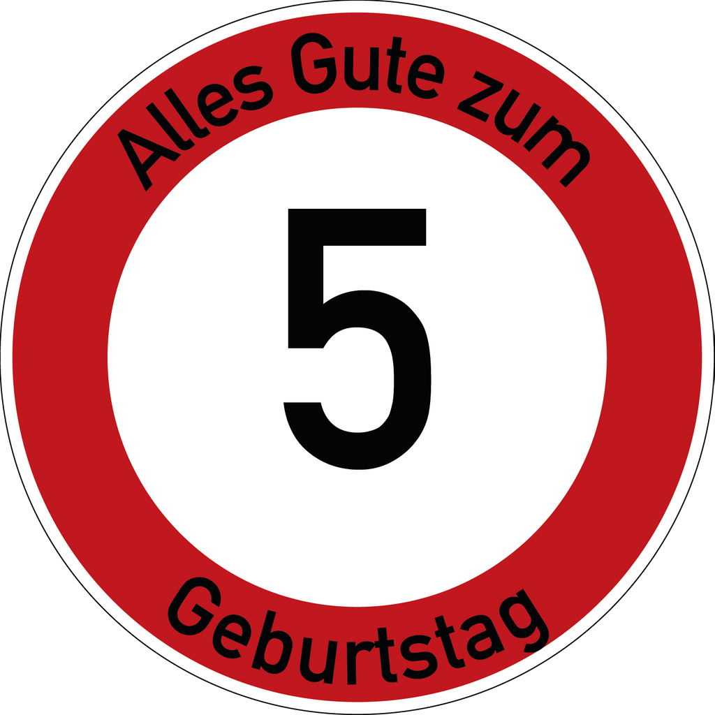 Geburtstag Verkehrsschild Durchfahrt verboten mit Alter Ø60 cm Aluminium