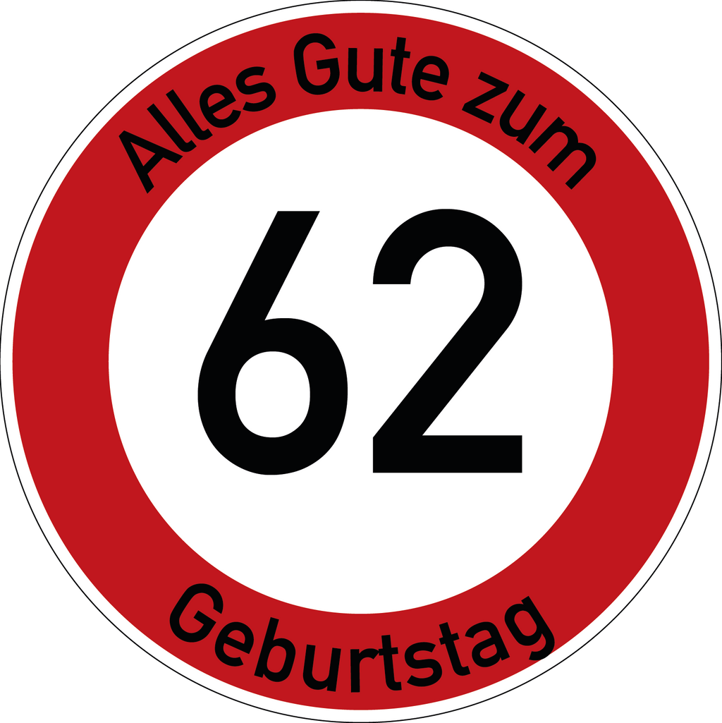 Geburtstag Verkehrsschild Durchfahrt verboten mit Alter Ø60 cm Aluminium