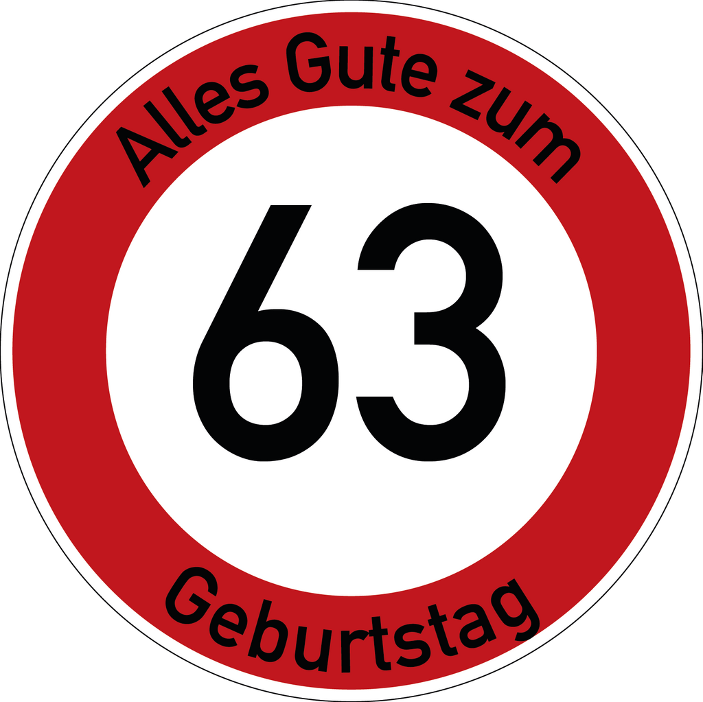 Geburtstag Verkehrsschild Durchfahrt verboten mit Alter Ø60 cm Aluminium